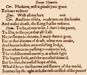 Hamlet's famous "To be, or not to be" lines, written in Early Modern English by Shakespeare.