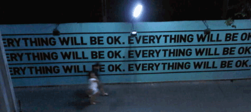 Everything will be OK