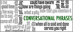 Conversational Phrases