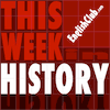 This Week in History