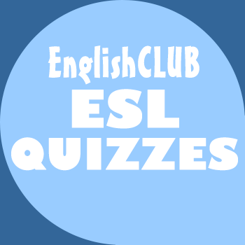 Grammar Quizzes Esl Quizzes Englishclub