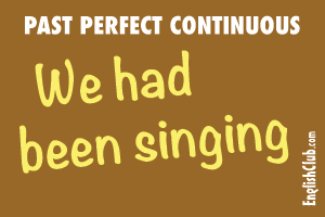 Past perfect continuous