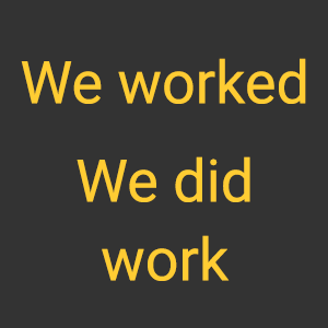 Past Simple tense - We worked