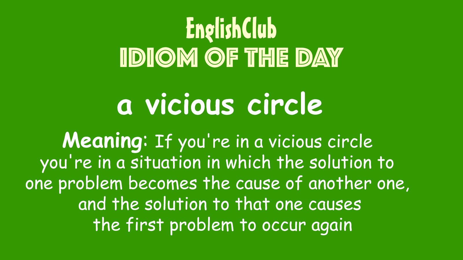 a vicious circle