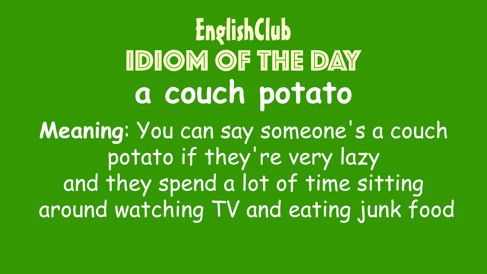 a couch potato Vocabulary