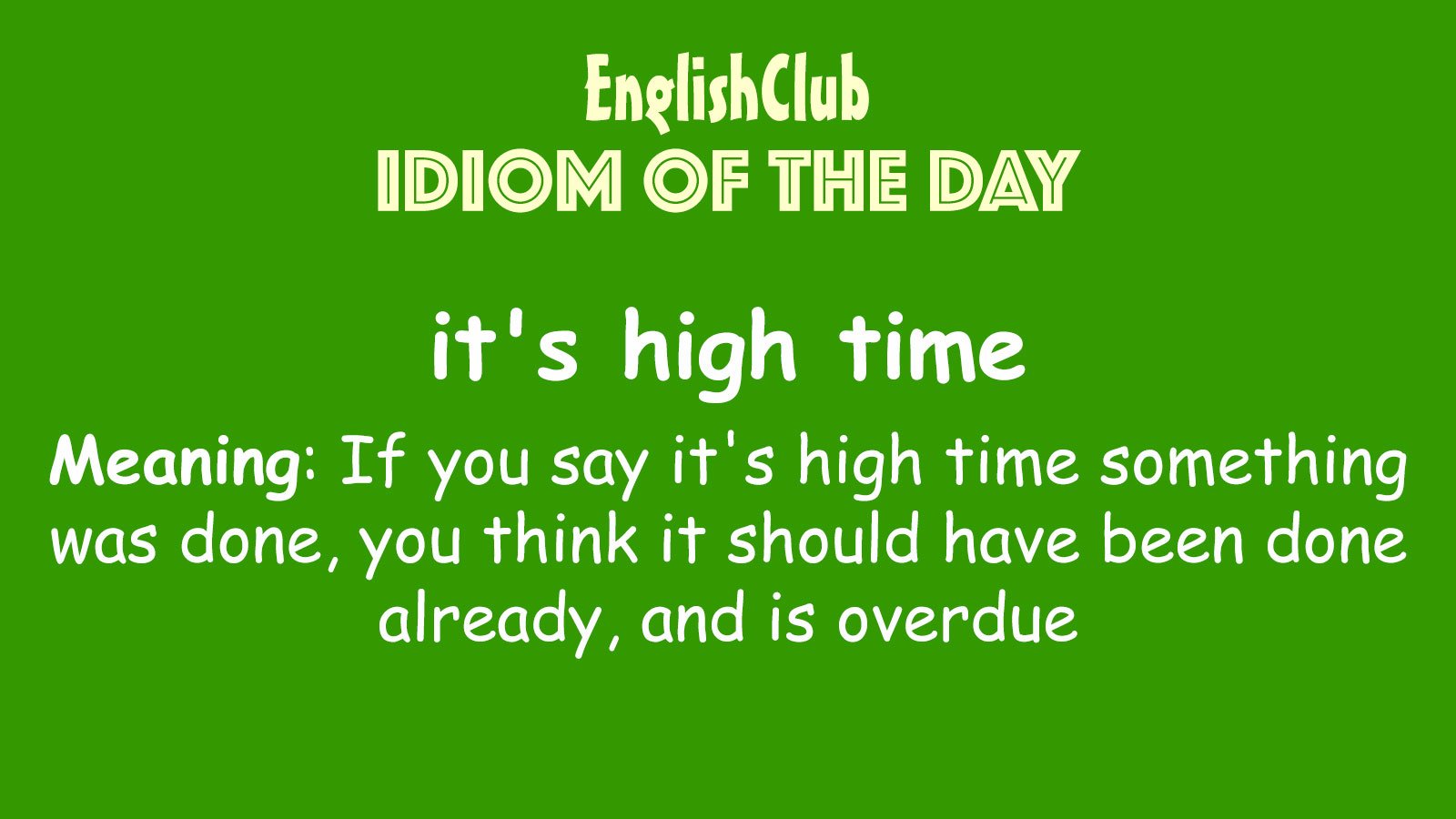 it's high time