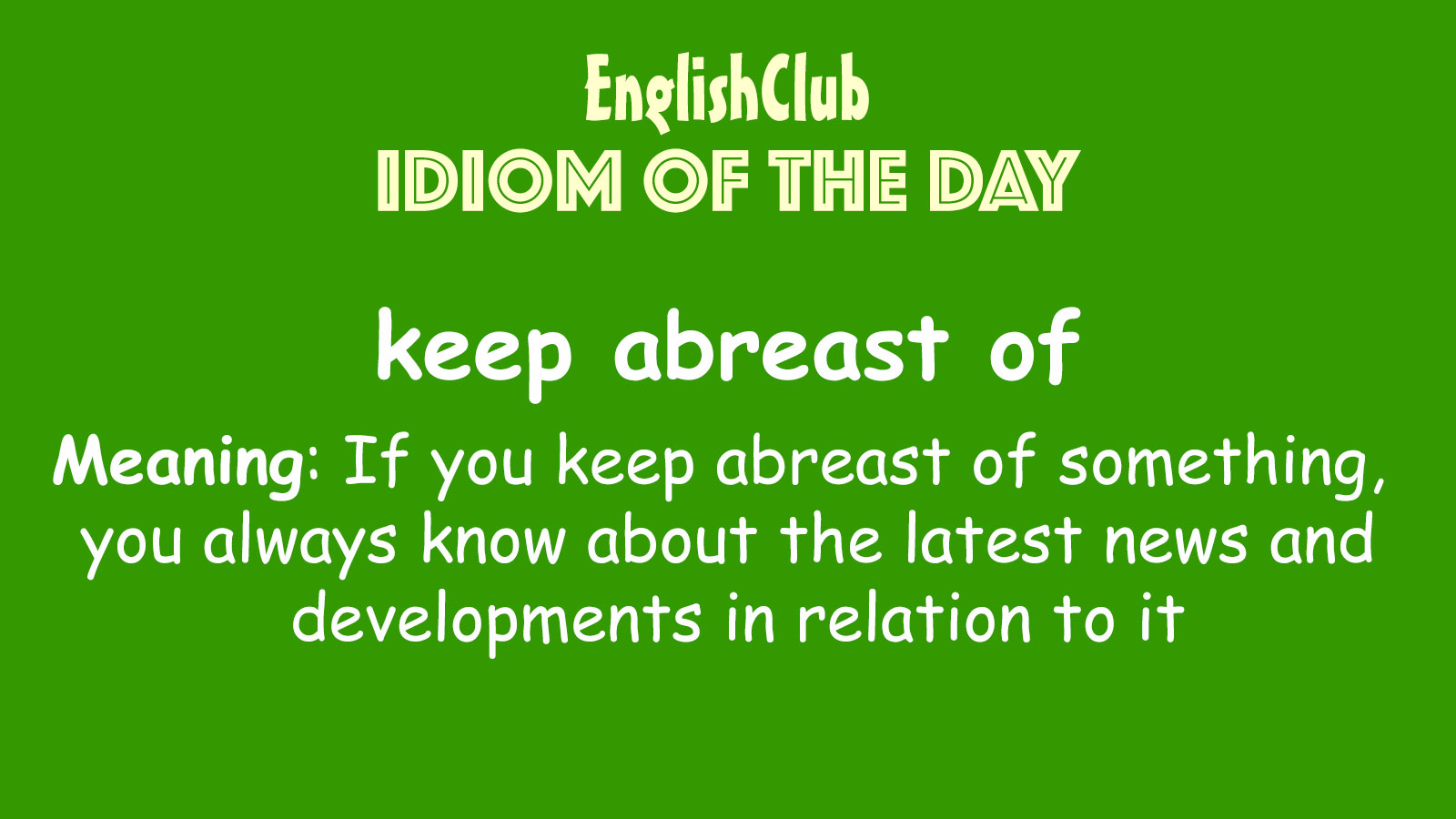 Keep Abreast Of Vocabulary Englishclub