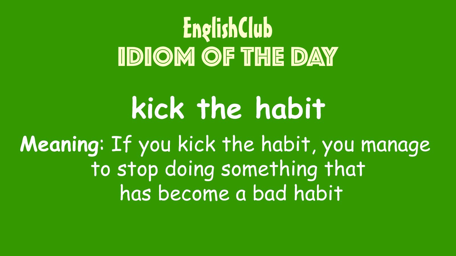 kick the habit, Vocabulary