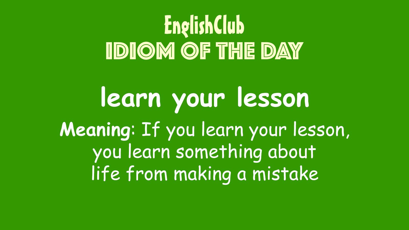 Have You Learned Your Lesson?