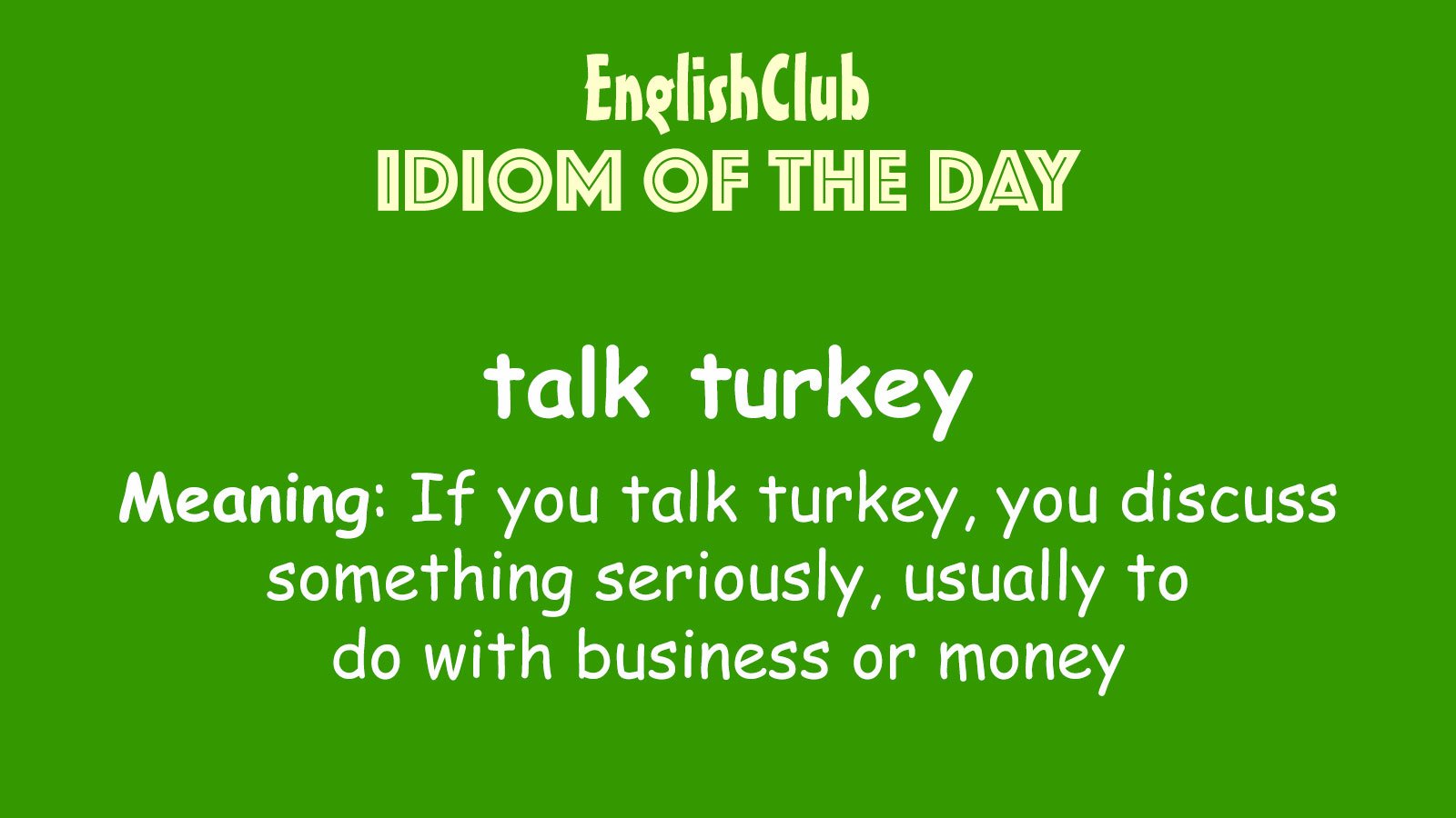 talk turkey