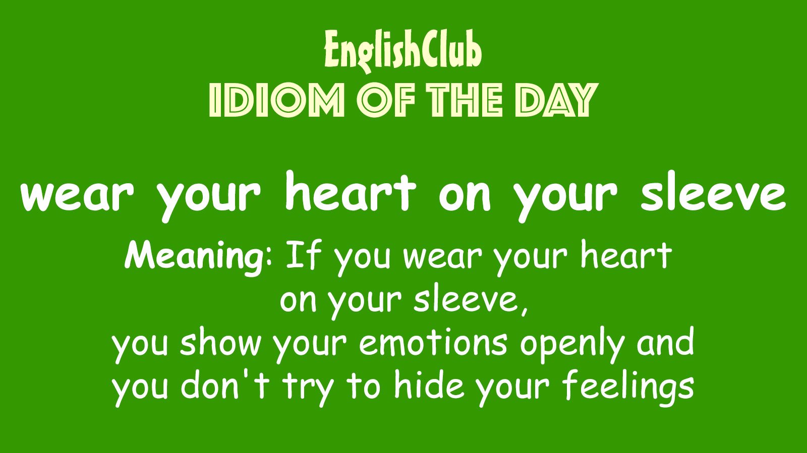 Wear your Heart on your Sleeve. Wear your Heart on your Sleeve идиома. Wear one’s Heart on one’s Sleeve. Wear your Heart on your Sleeve перевод идиомы. Wear heart