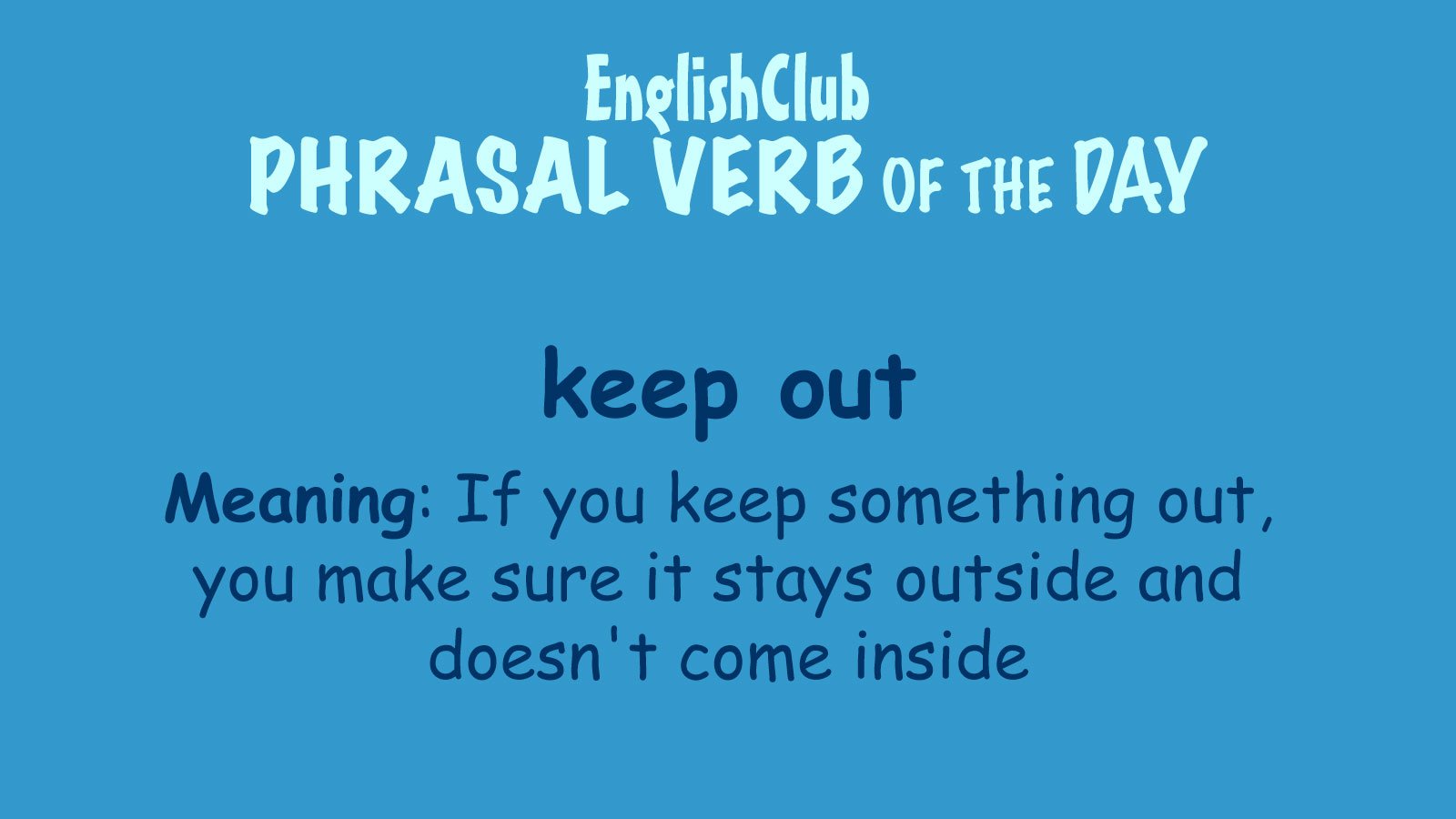 Weekend meaning. Глагол keep out of. Take Somebody out.