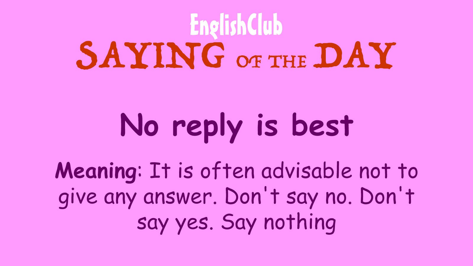 No reply is best