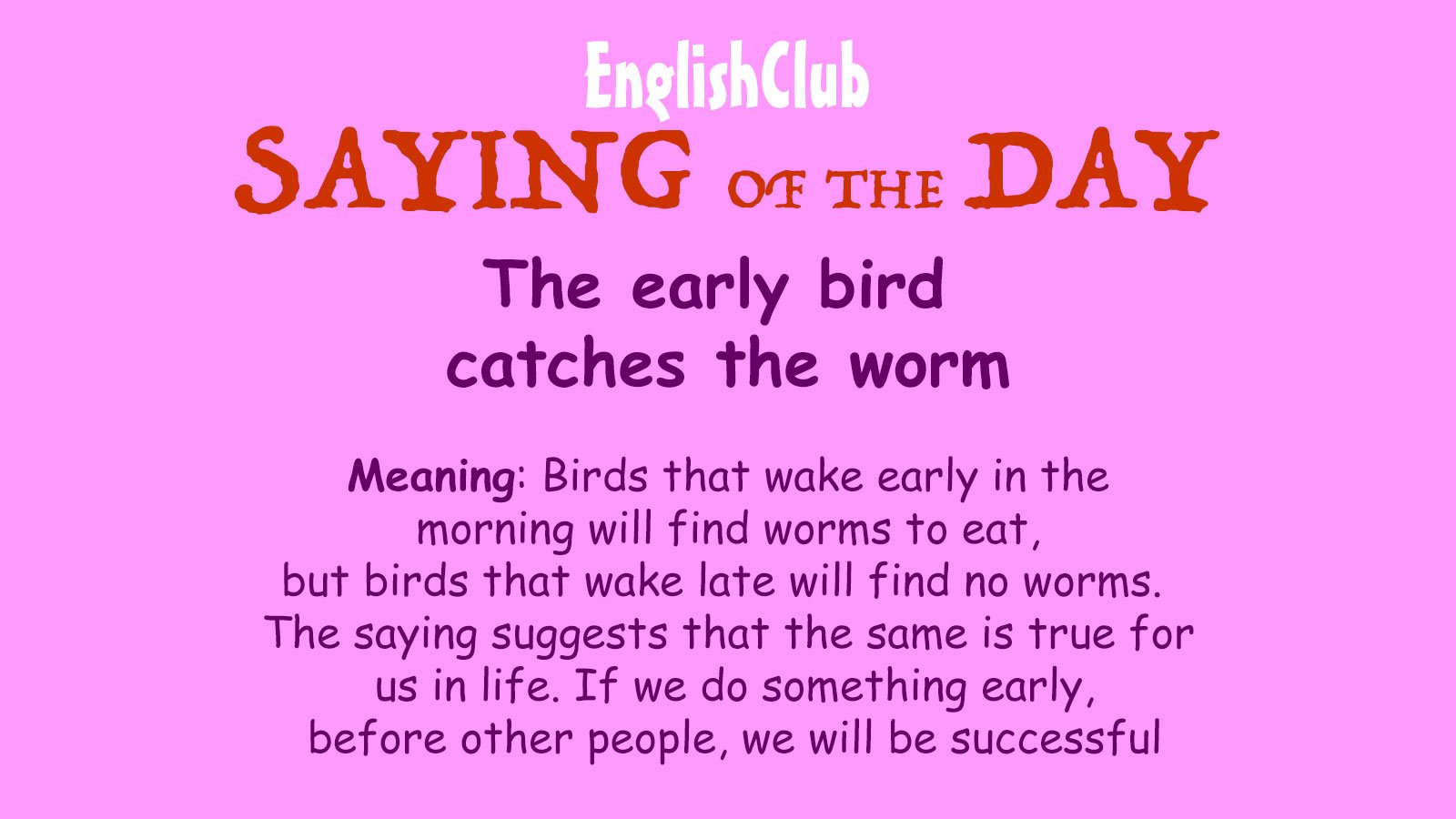 The Early Bird Catches The Worm | Vocabulary | Englishclub