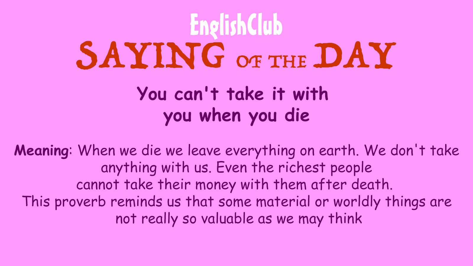You can't take it with you when you die